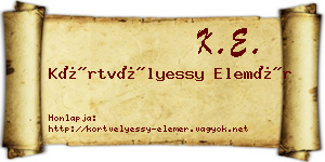 Körtvélyessy Elemér névjegykártya